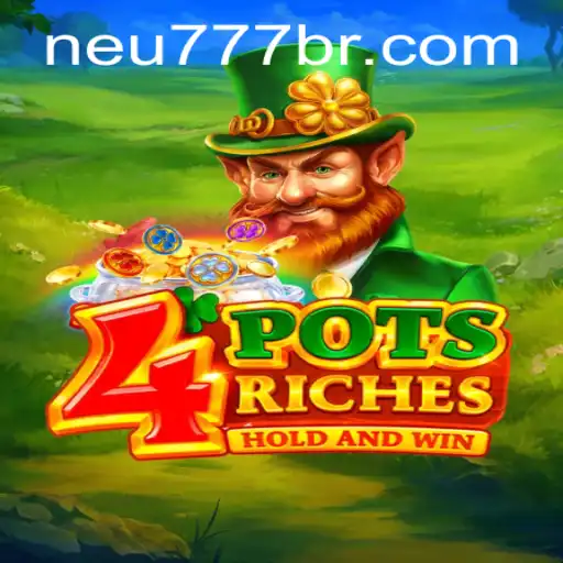 Descubra o Mundo Fascinante de 4potsriches com a Palavra-Chave Neu777